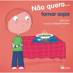 Nao Quero... Tomar Sopa