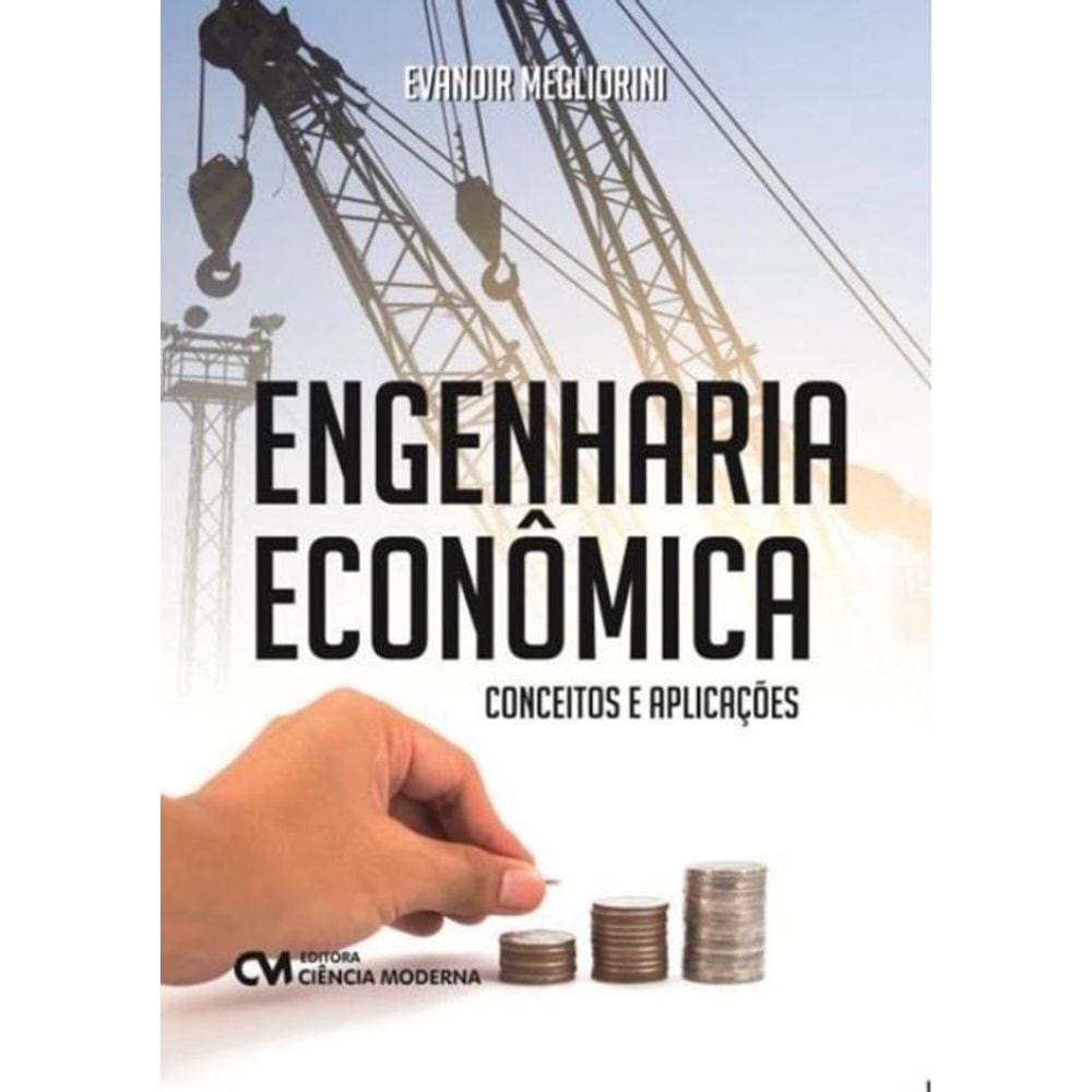 Engenharia Economica - Conceitos E Aplicacoes