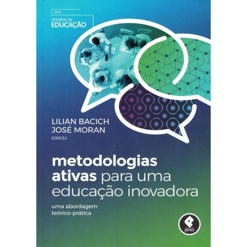 Metodologias Ativas Para Uma Educacao Inovadora