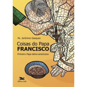 Coisas Do Papa Francisco