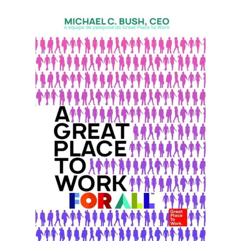 Great Place To Work For All, A