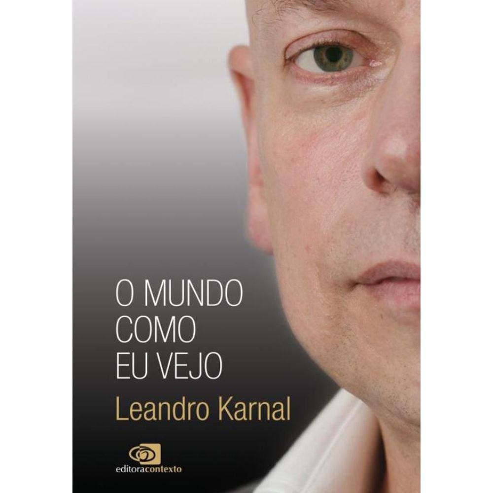 Mundo Como Eu Vejo, O