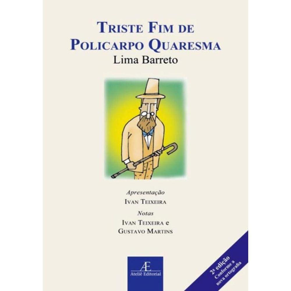 Triste Fim De Policarpo Quaresma - 2ª Ed