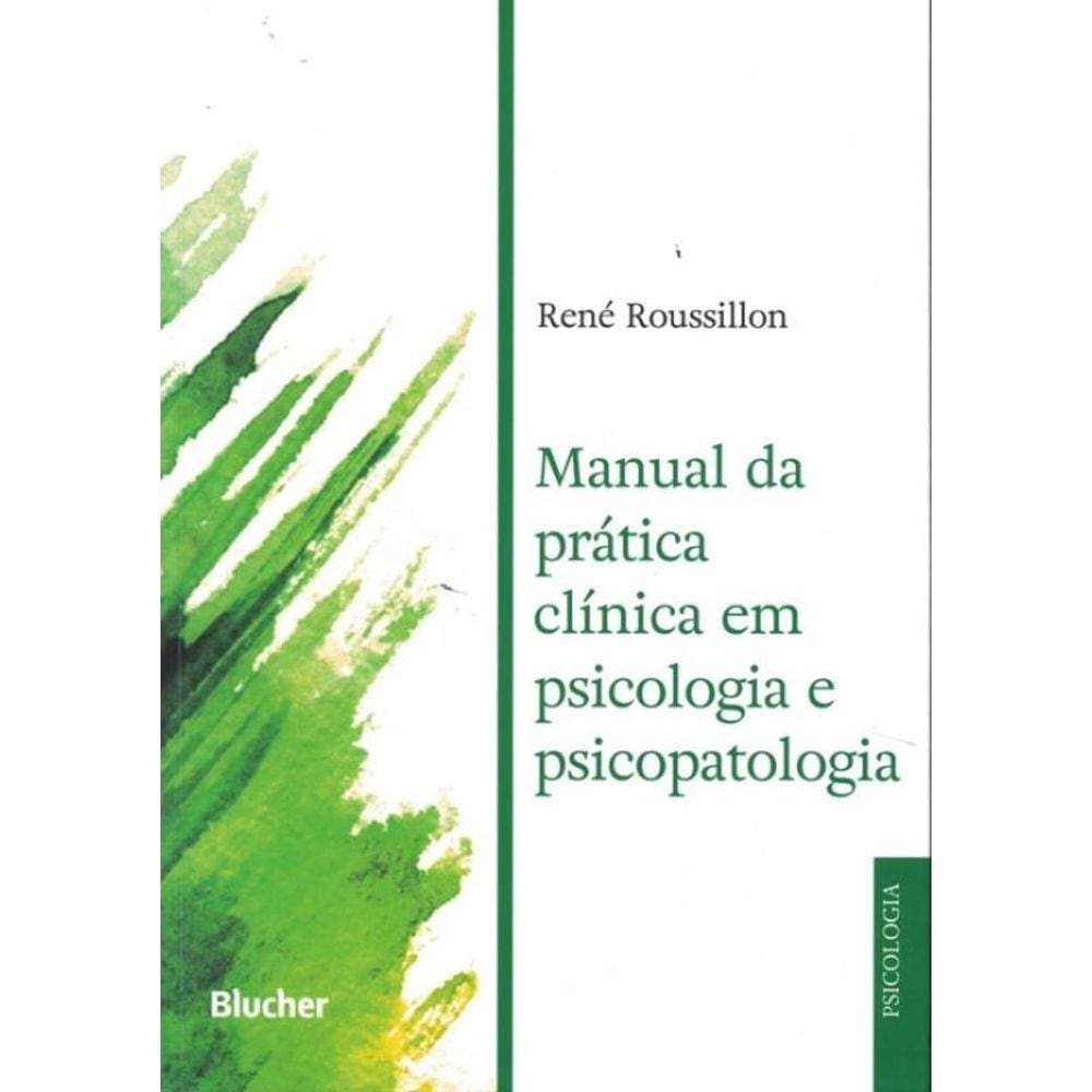 Manual Da Pratica Clinica Em Psicologia E Psicopatologia