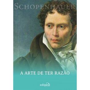 A Arte De Ter Razao - 38 Estrategias Para Vencer Qualquer Debate