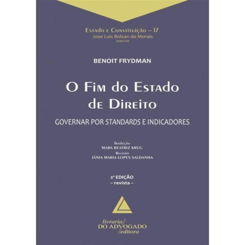 O Fim Do Estado De Direito - Governar Por Standards E Indicadores