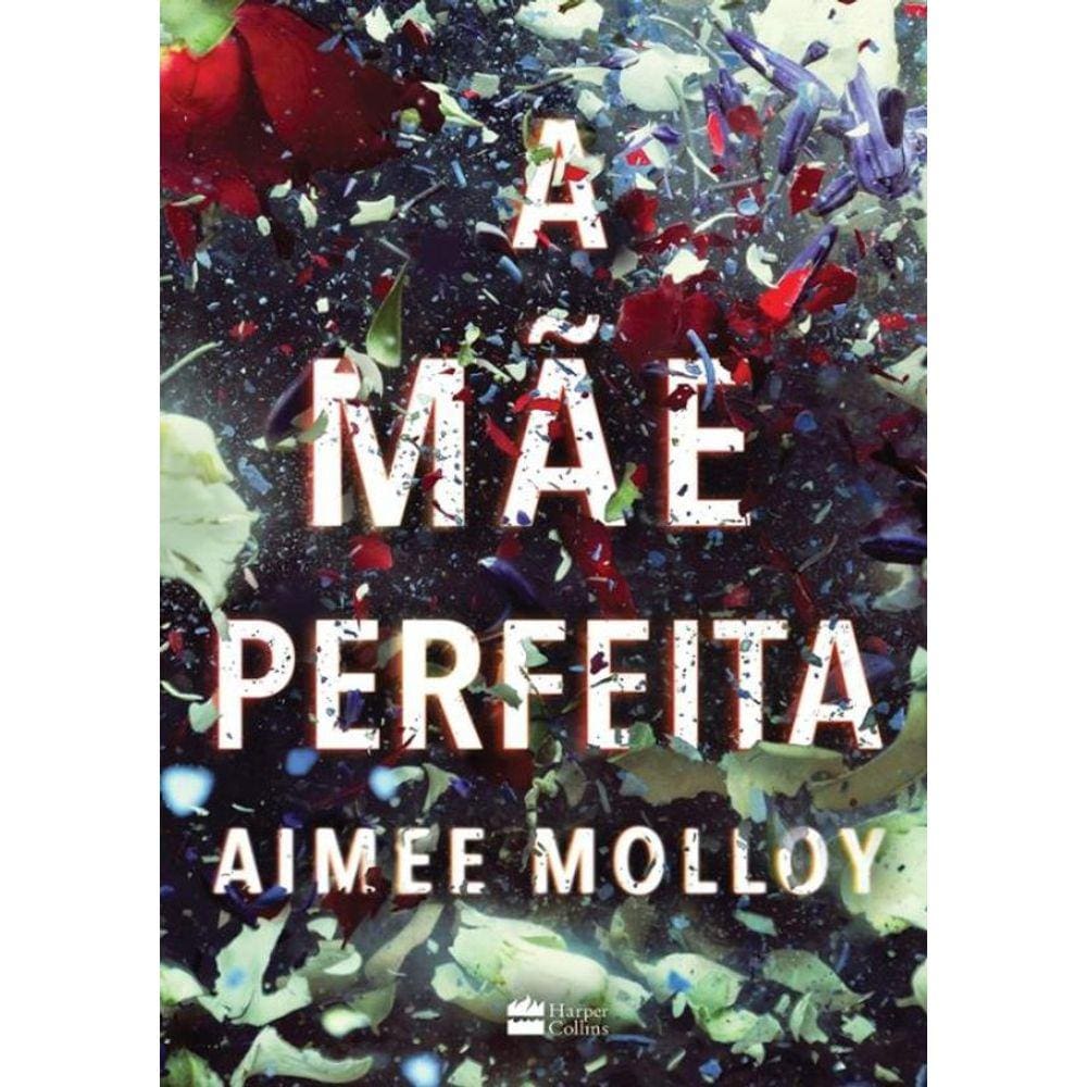Mae Perfeita, A