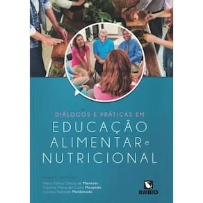 Dialogos E Praticas Em Educacao Alimentar E Nutricional