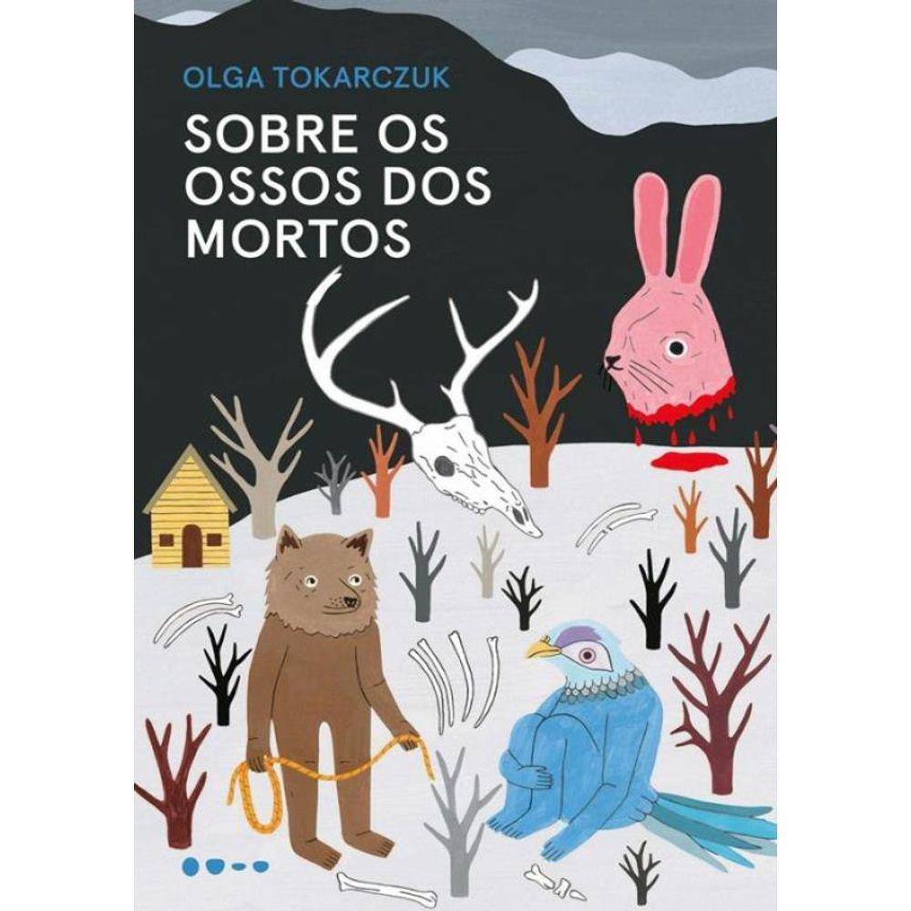 Sobre Os Ossos Dos Mortos