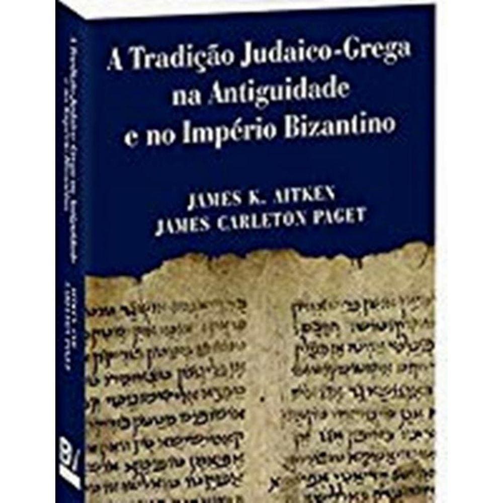 Tradicao Judaico Grega Na Antiguidade E No Imperio Bizantino
