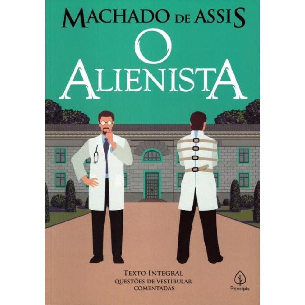 Alienista,O