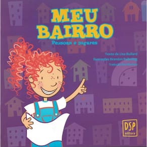 Meu Bairro - Pessoas E Lugares