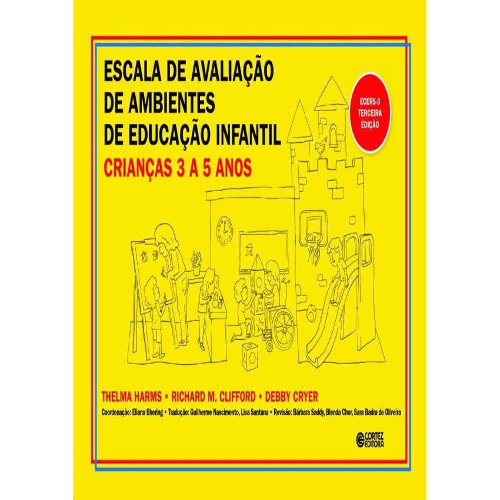 Escala De Avaliacao De Ambientes De Educacao Infantil (Criancas De 3 A 5 Anos)