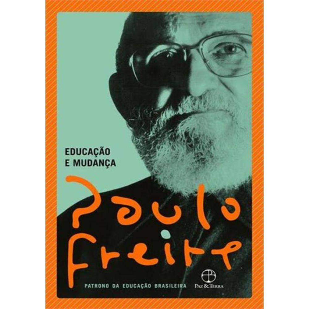 Educacao E Mudanca - 41ª Ed.