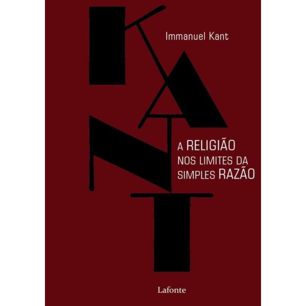 Religiao No Limite Das Simples Razao, A