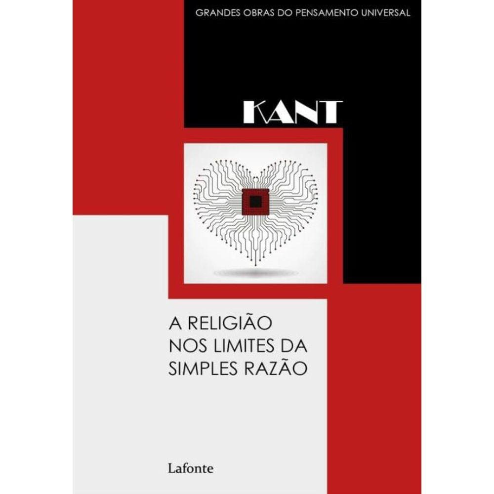 Religiao No Limite Das Simples Razao, A - Colecao Grandes Obras Do Pensamento Universal