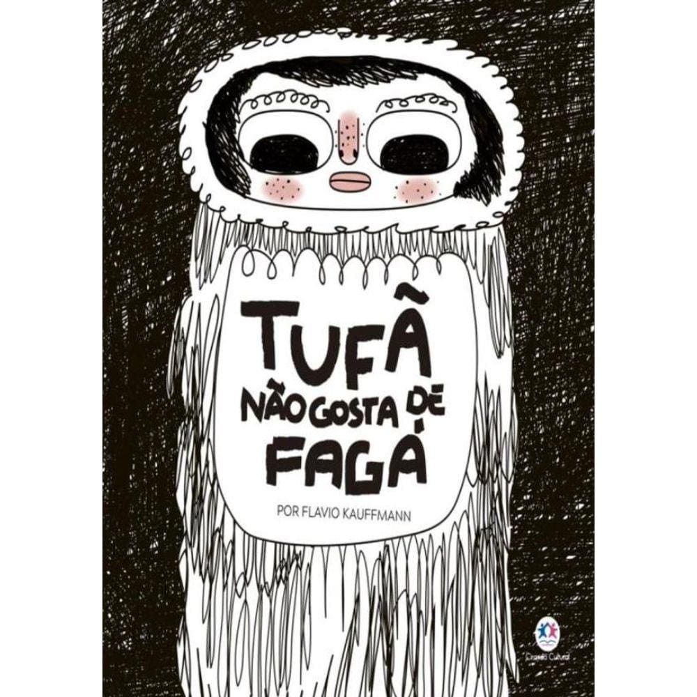 Tufa Nao Gosta De Faga