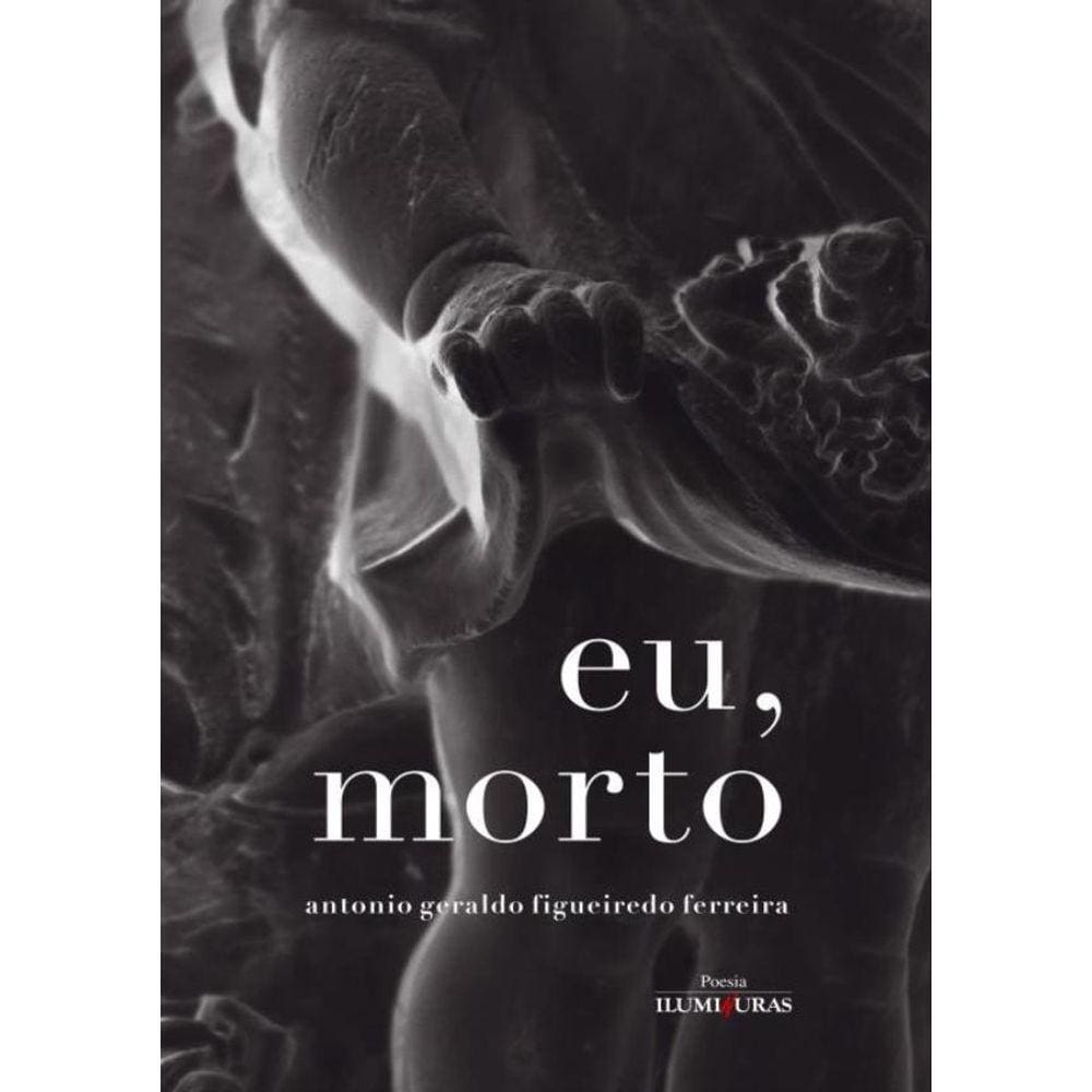 Eu, Morto