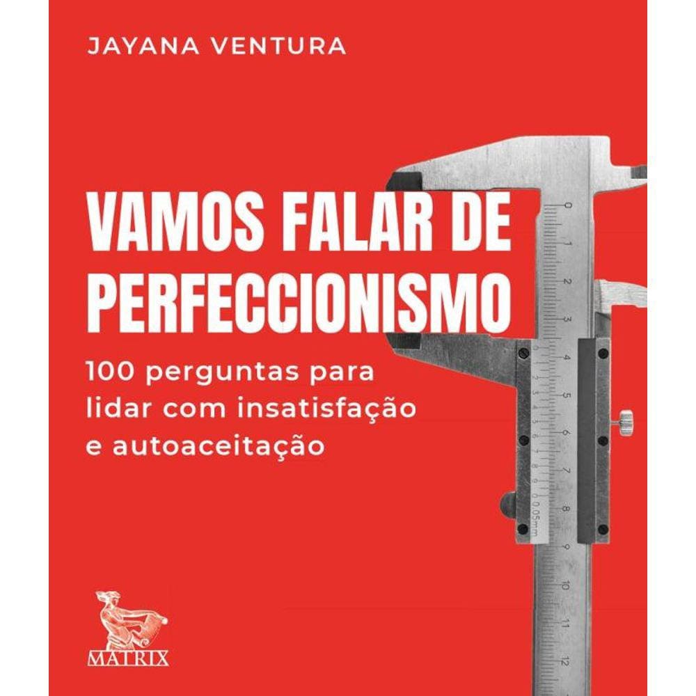 Vamos Falar De Perfeccionismo