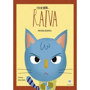 E Se Eu Sentir... Raiva