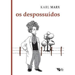 Despossuidos,Os