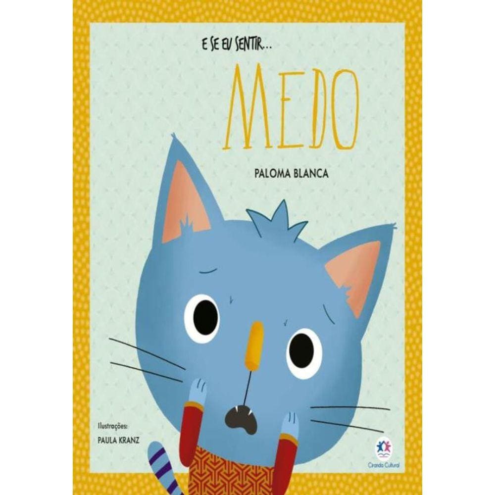 E Se Eu Sentir... Medo