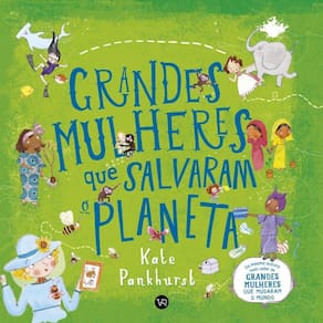 Grandes Mulheres Que Salvaram O Planeta