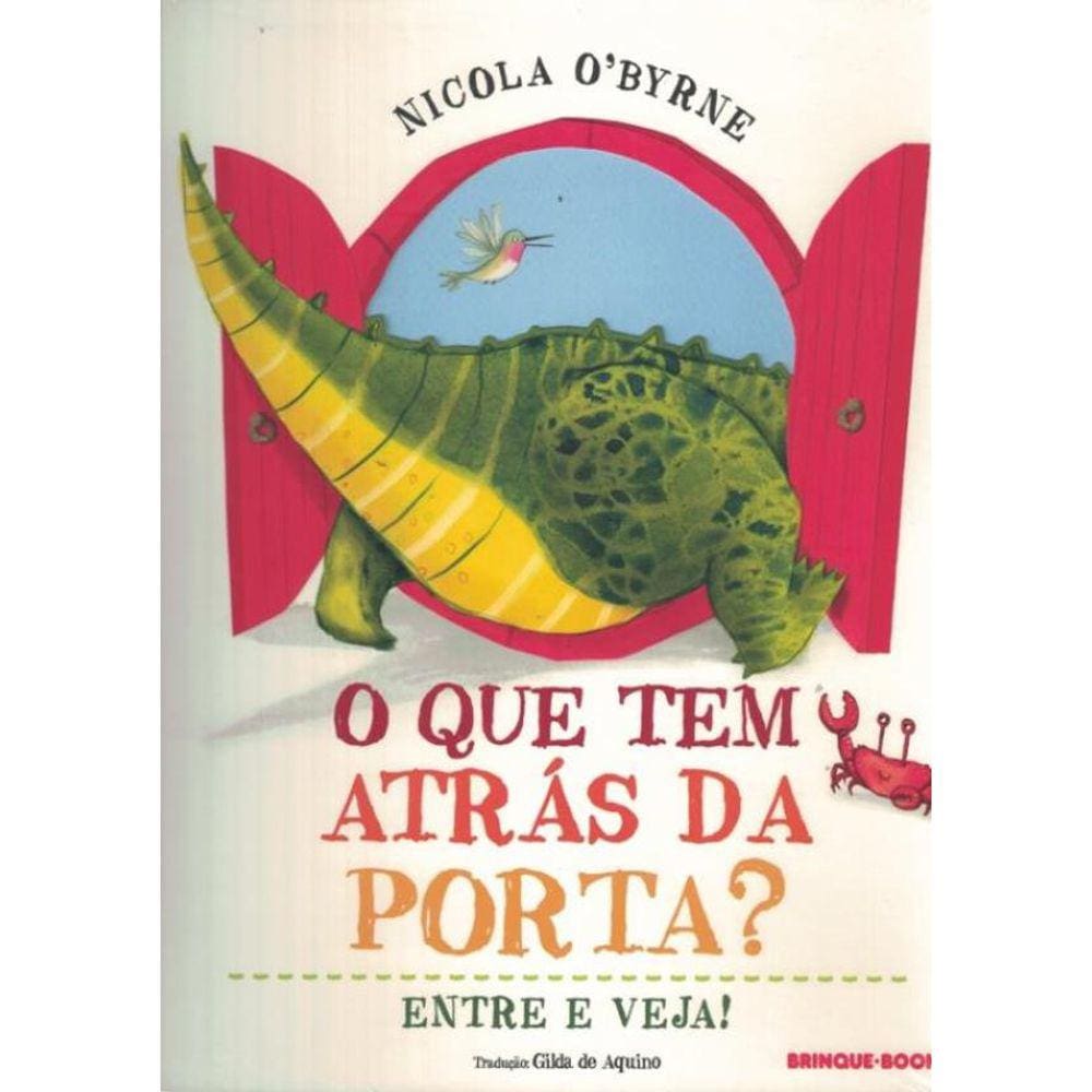Que Tem Atras Da Porta?,O