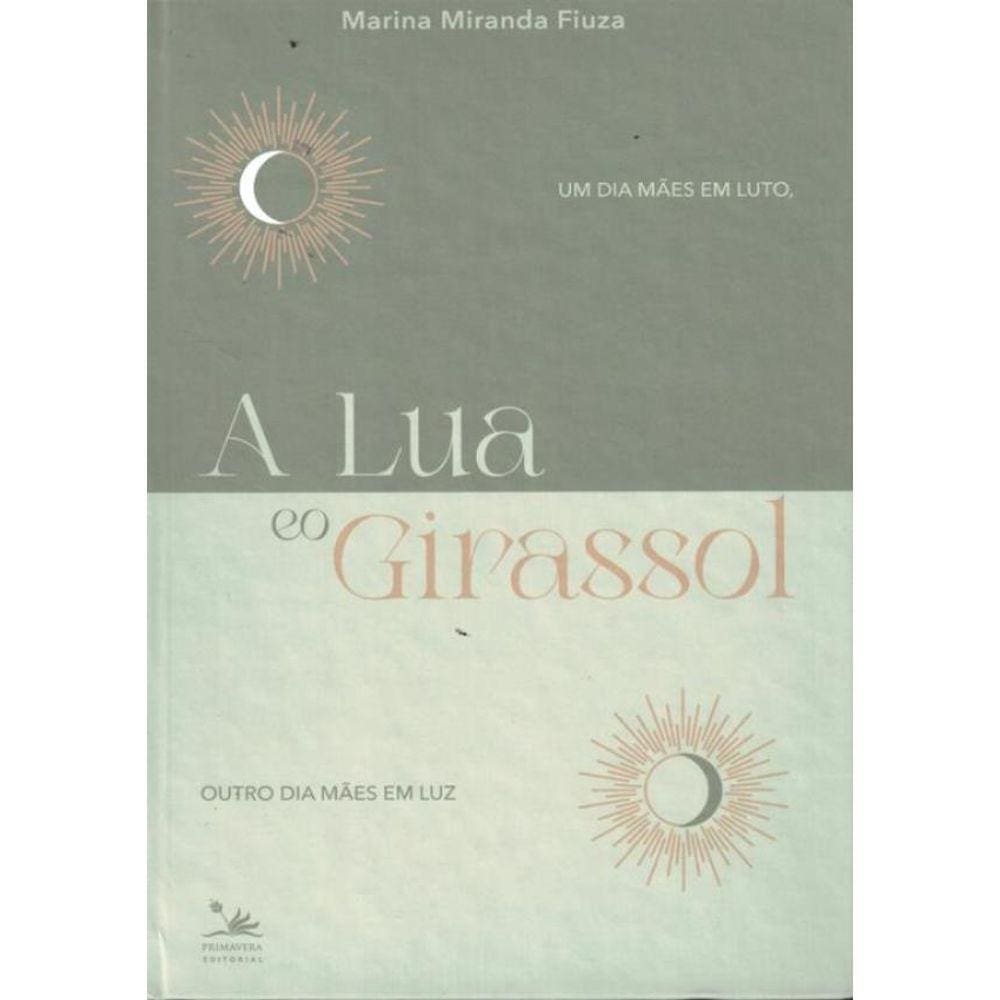 Lua E O Girassol, A
