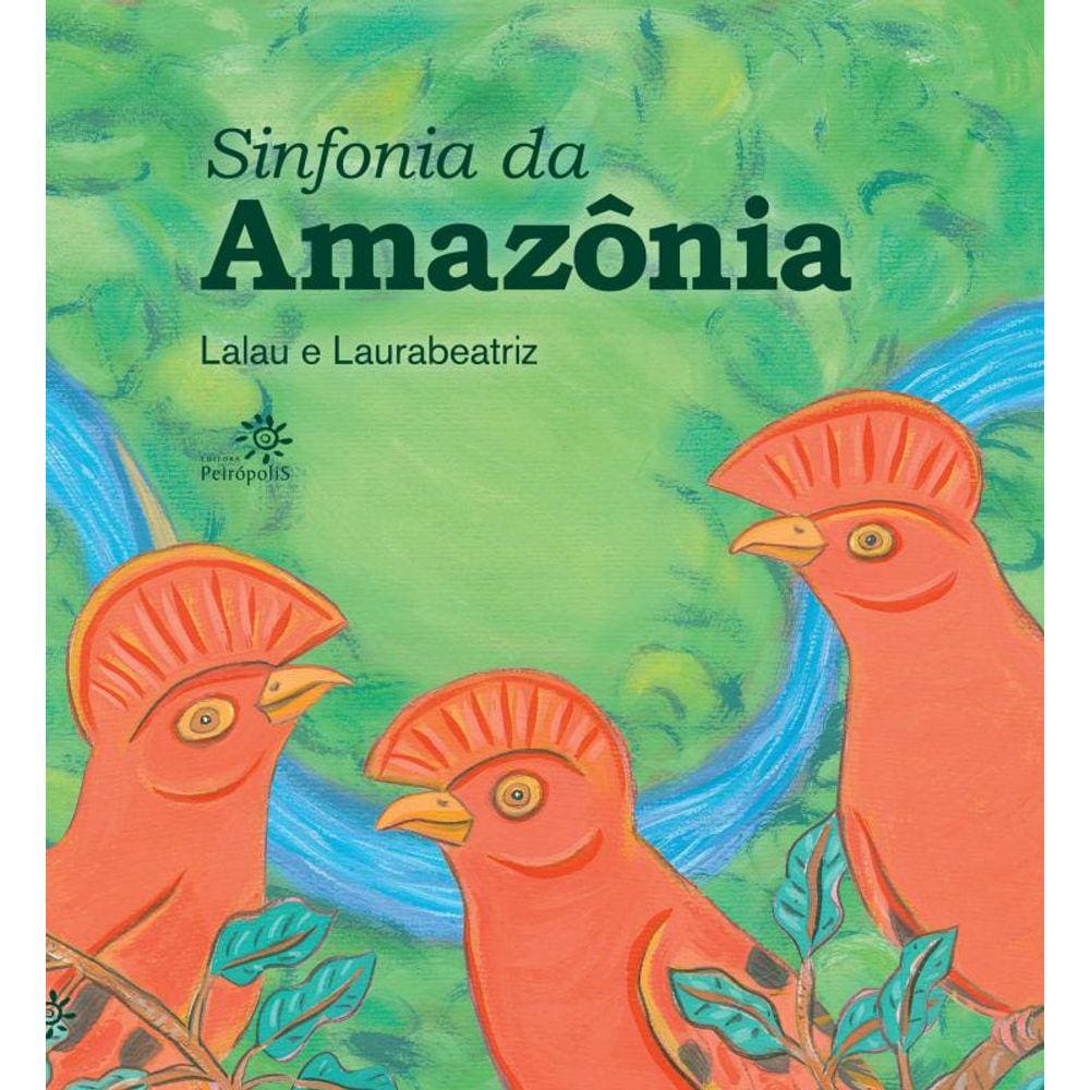 Sinfonia Da Amazonia