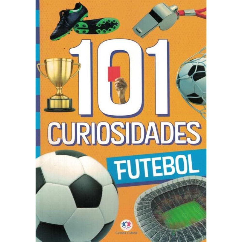 101 Curiosidades - Futebol