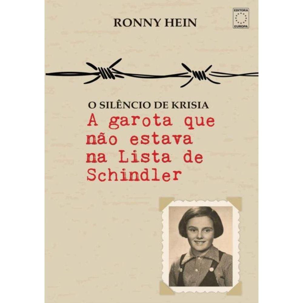 Garota Que Nao Estava Na Lista De Schindler - O Silencio De Krisia,A