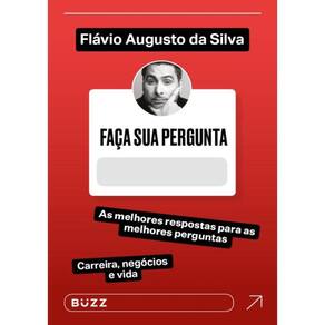 Faca Sua Pergunta - Flavio Augusto