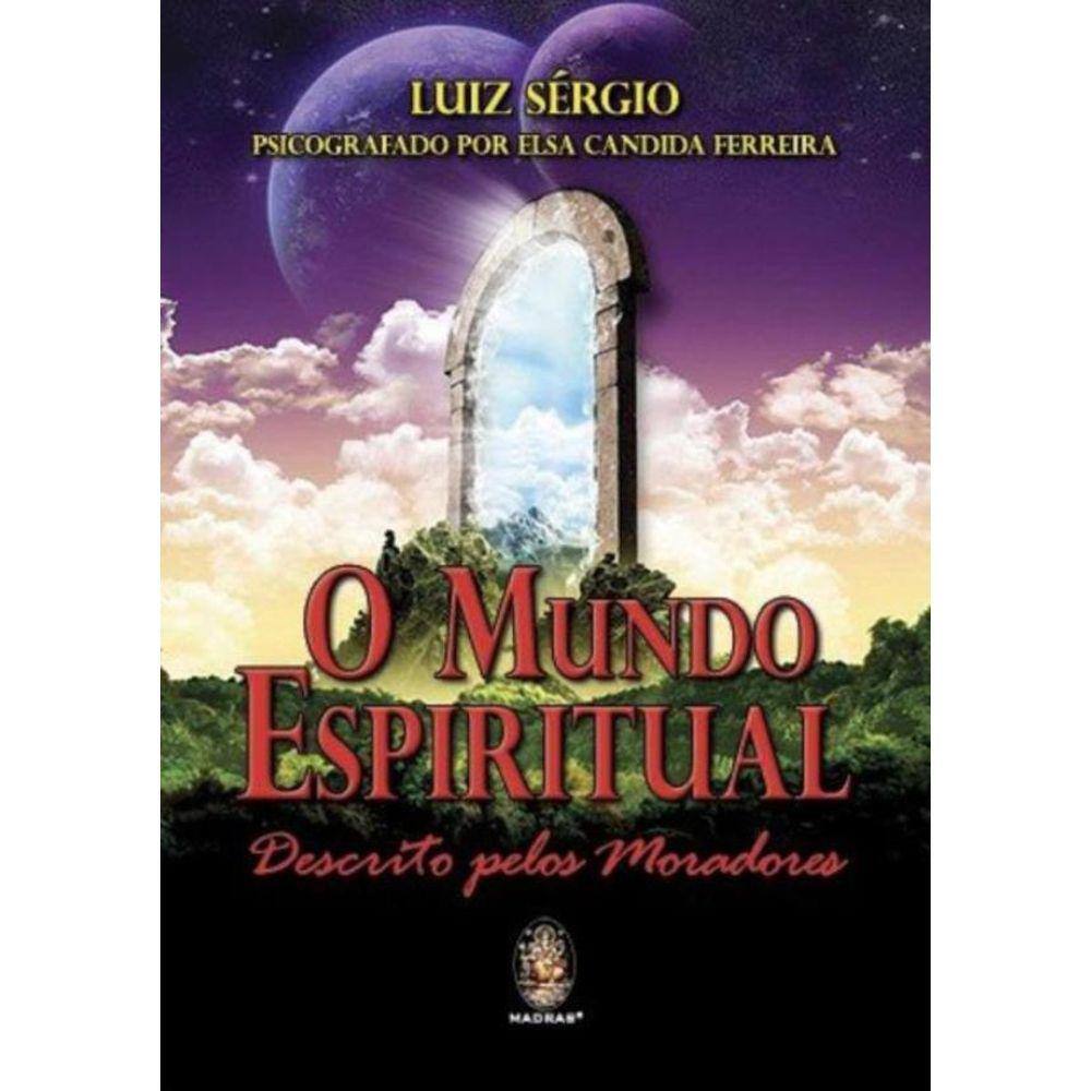Mundo Espiritual Descrito Pelos Moradores,O
