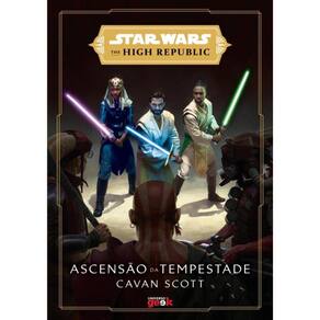 Star Wars: Ascensao Da Tempestade (The High Republic)
