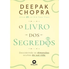 Livro Dos Segredos - Volume 1 - Descobrindo Aa Dimensoes Ocultas Da Sua Vida,O