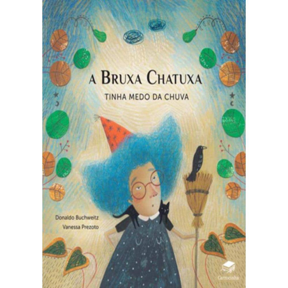 Bruxa Chatuxa Tinha Medo Da Chuva,A