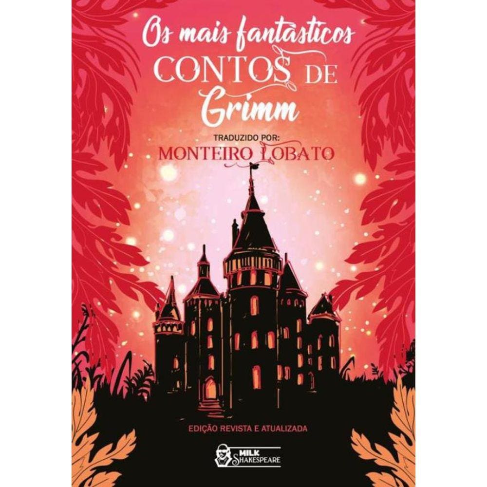 Mais Fantasticos Contos De Grimm,Os