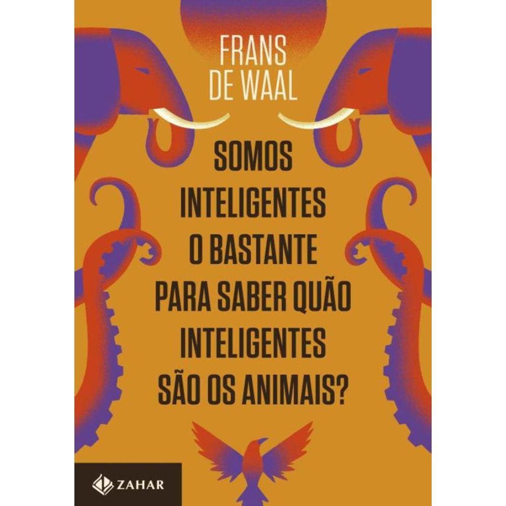 Somos Inteligentes O Bastante Para Saber Quao Inteligentes Sao Os Animais?