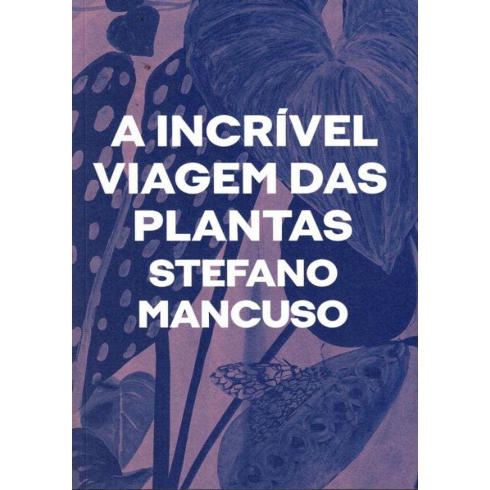 Incrivel Viagem Das Plantas,A