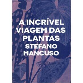 Incrivel Viagem Das Plantas,A
