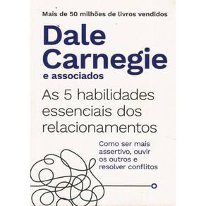 5 Habilidades Essenciais Dos Relacionamentos,As