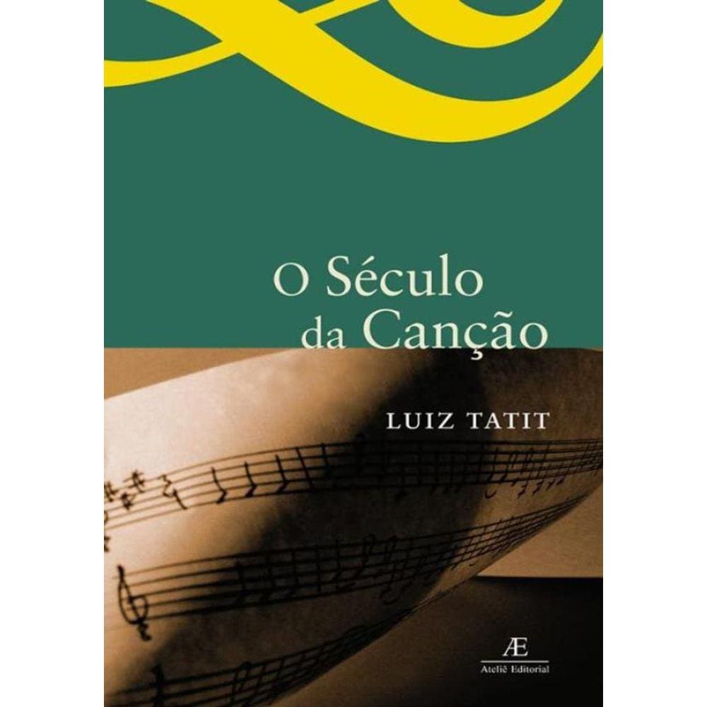 Seculo Da Cancao, O - 3ª Ed
