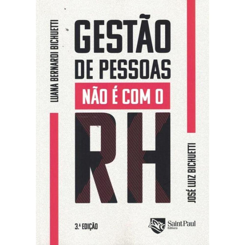 Gestao De Pessoas Nao E Com O Rh - 3ª Ed