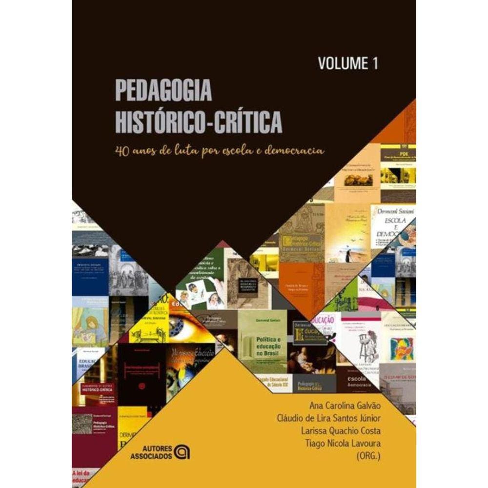 Pedagogia Historico-Critica - Vol. 1