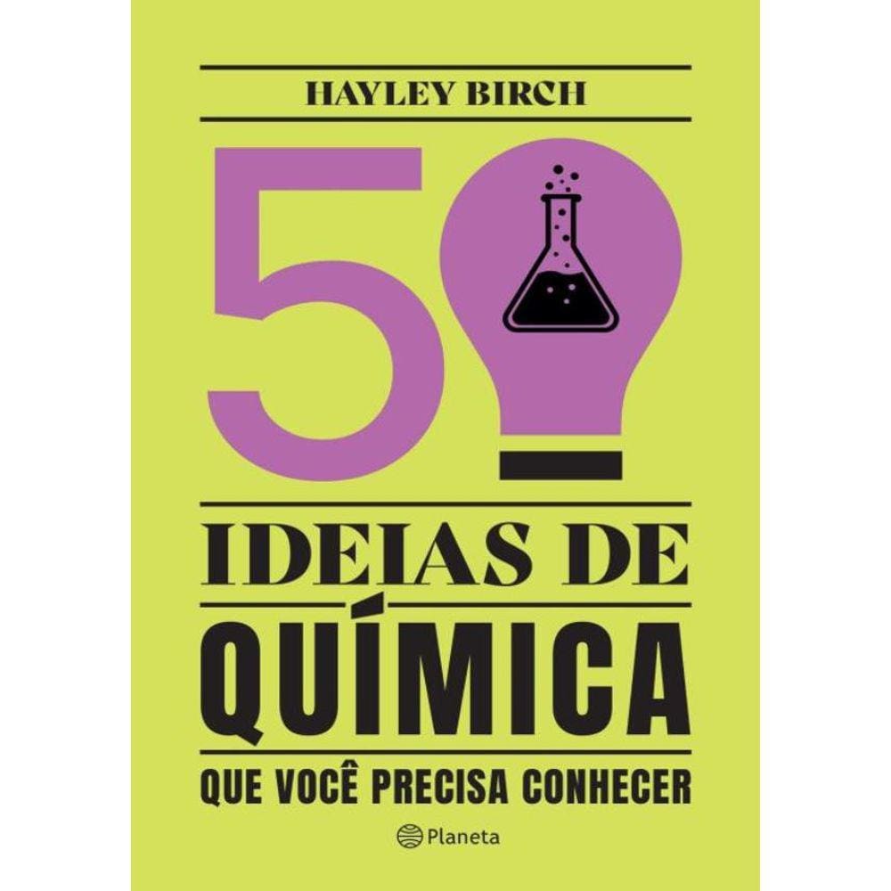 50 Ideias De Quimica Que Voce Precisa Conhecer