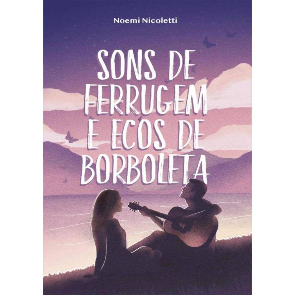 Sons De Ferrugem E Ecos De Borboleta