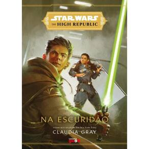 Star Wars - Na Escuridao (The High Republic)