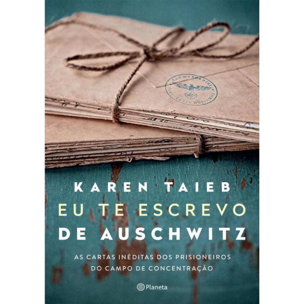 Eu Te Escrevo De Auschwitz