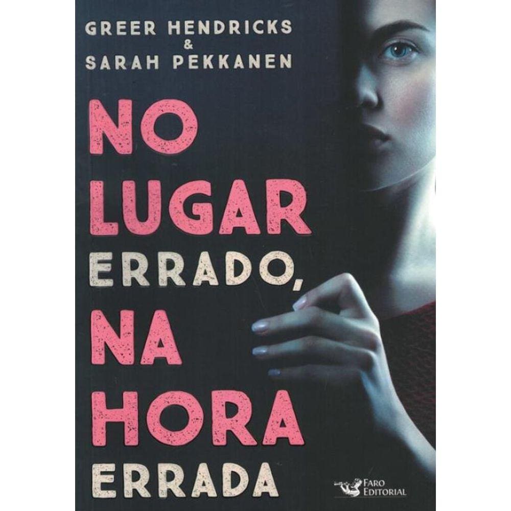 No Lugar Errado, Na Hora Errada